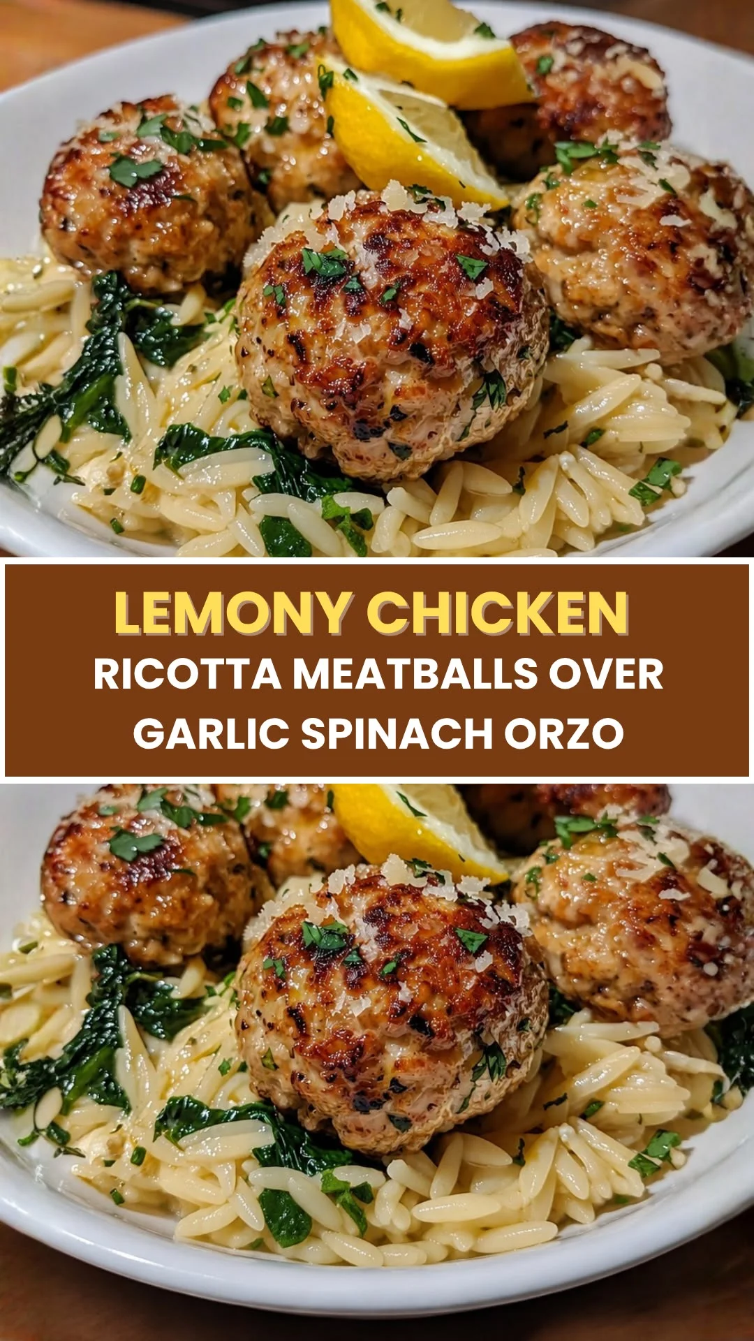 Lemony Chicken Ricotta Meatballs with Garlic Spinach Orzo | Easy Weeknight Dinner Recipe